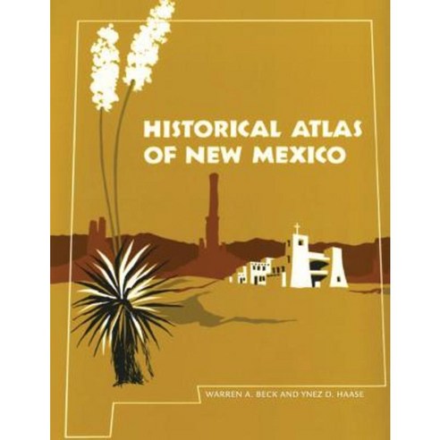 Historical Atlas of New Mexico: A Short History Paperback, University of Oklahoma Press