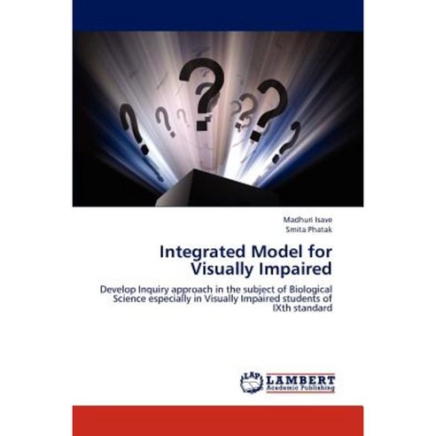 Integrated Model for Visually Impaired Paperback, LAP Lambert Academic Publishing