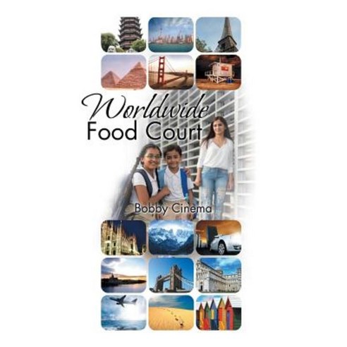 Worldwide Food Court Paperback, Authorhouse