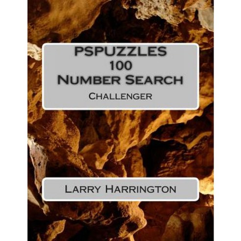 Pspuzzles 100 Number Search Puzzles Challenger Paperback, Createspace Independent Publishing Platform