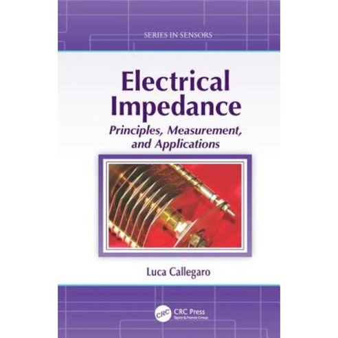 Electrical Impedance: Principles Measurement and Applications Paperback, CRC Press