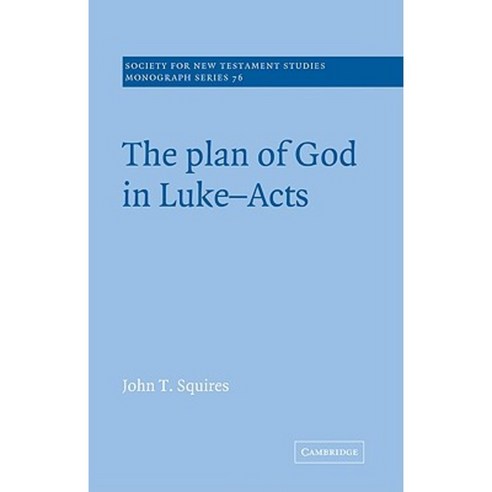The Plan of God in Luke-Acts Paperback, Cambridge University Press