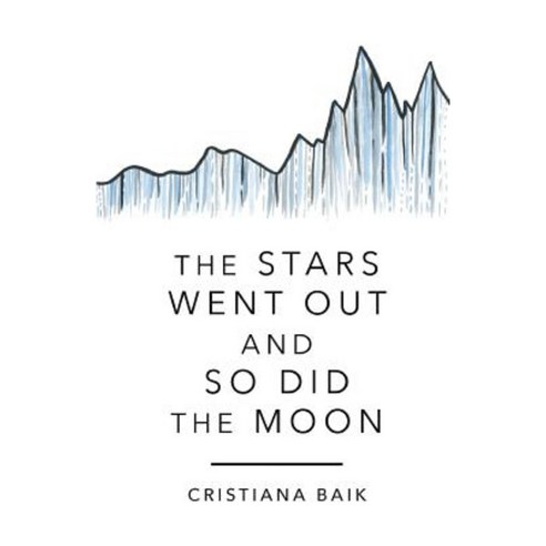 The Stars Went Out and So Did the Moon Paperback, Finishing Line Press