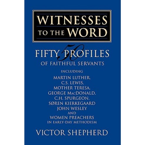 Witnesses to the Word: Fifty Profiles of Faithful Servants Paperback, Clements Publishing Group Inc