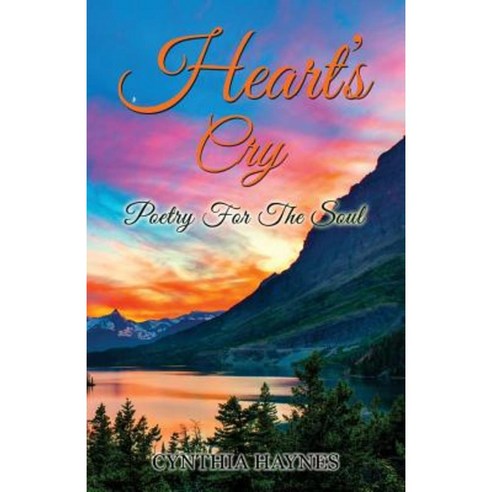 Heart''s Cry: Poetry for the Soul Paperback, Cynthia Haynes