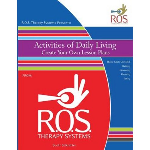 Activities of Daily Living Create Your Own Lesson Plans Paperback, Createspace Independent Publishing Platform