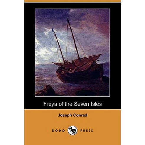 Freya of the Seven Isles (Dodo Press) Paperback, Dodo Press