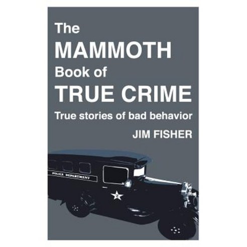The Mammoth Book of True Crime Paperback, Createspace