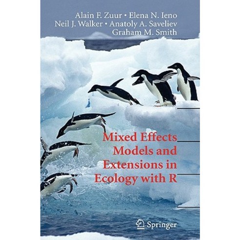 Mixed Effects Models and Extensions in Ecology with R Hardcover, Springer