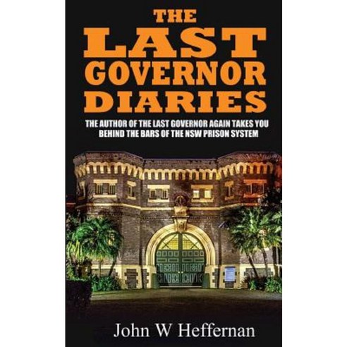 The Last Governor Diaries Paperback, Createspace Independent Publishing Platform