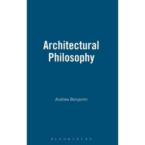 Architectural Philosophy Hardcover, Bloomsbury Publishing PLC