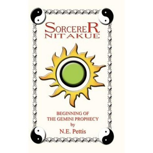 Sorcerer Nitakue: Beginning of the Gemini Prophecy Hardcover, Authorhouse