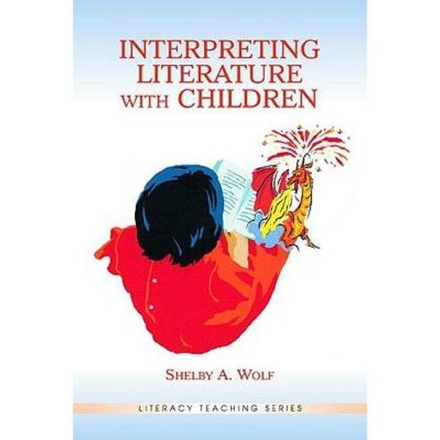 Interpreting Literature with Children Paperback, Routledge