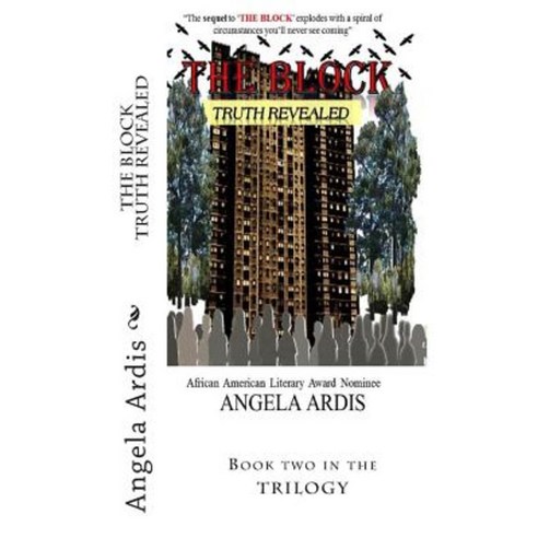 The Block: Truth Revealed Paperback, Createspace Independent Publishing ...