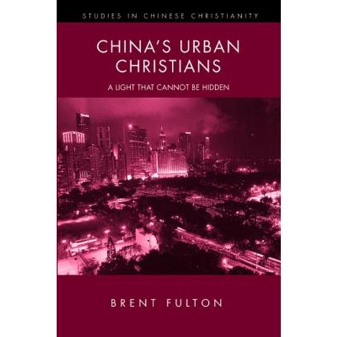 China''s Urban Christians Paperback, Pickwick Publications
