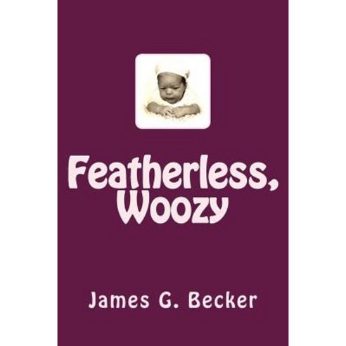 Featherless Woozy Paperback, Createspace
