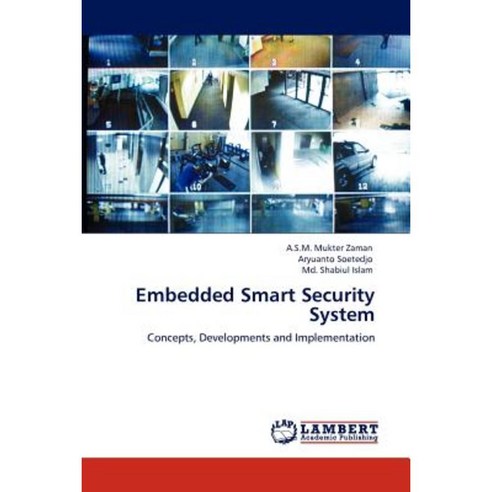 Embedded Smart Security System Paperback, LAP Lambert Academic Publishing