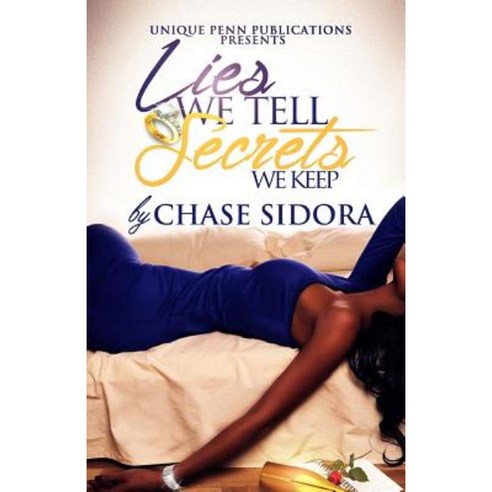 Lies We Tell Secrets We Keep Paperback, Createspace Independent Publishing Platform