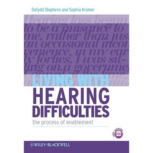 Living with Hearing Difficulties: The Process of Enablement Paperback, Wiley