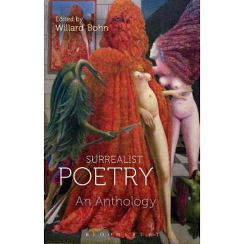 Surrealist Poetry: An Anthology Hardcover, Bloomsbury Academic