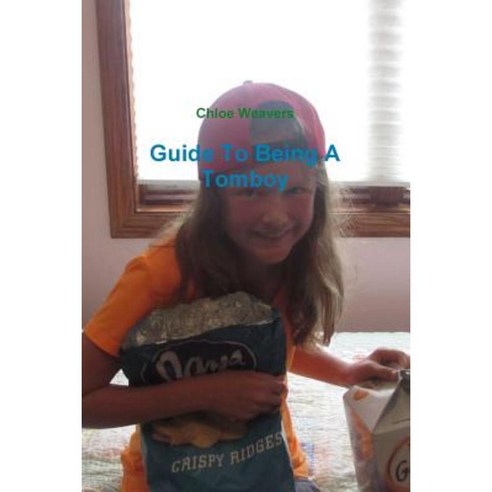 Guide to Being a Tomboy Paperback, Lulu.com