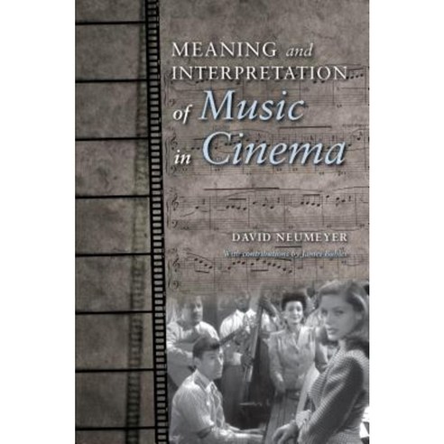 Meaning and Interpretation of Music in Cinema Hardcover, Indiana University Press