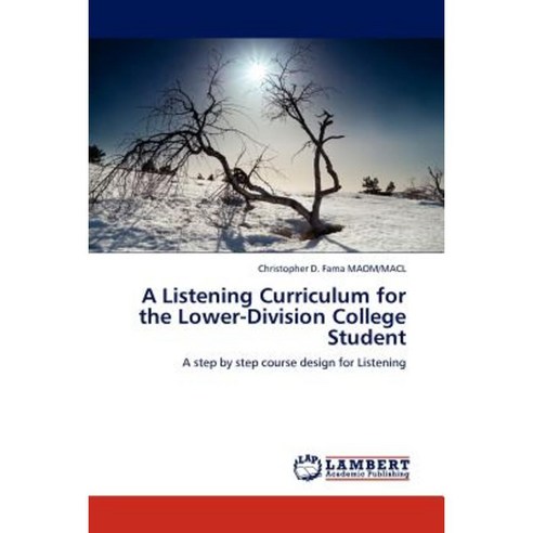 A Listening Curriculum for the Lower-Division College Student Paperback, LAP Lambert Academic Publishing