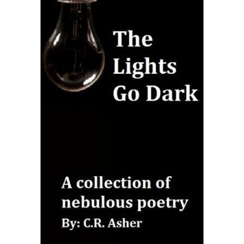 The Lights Go Dark Paperback, Lulu.com