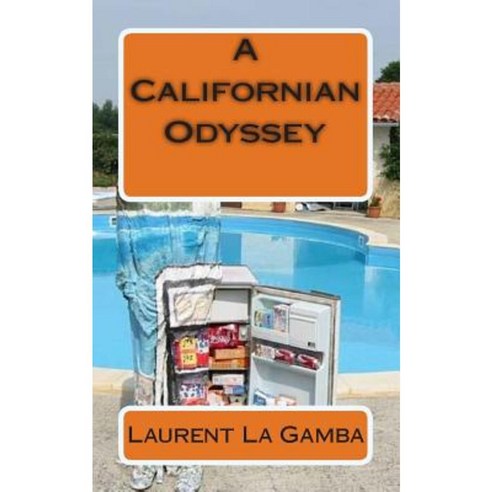 A Californian Odyssey Paperback, Createspace Independent Publishing Platform