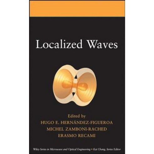 Localized Waves Hardcover, Wiley-IEEE Press