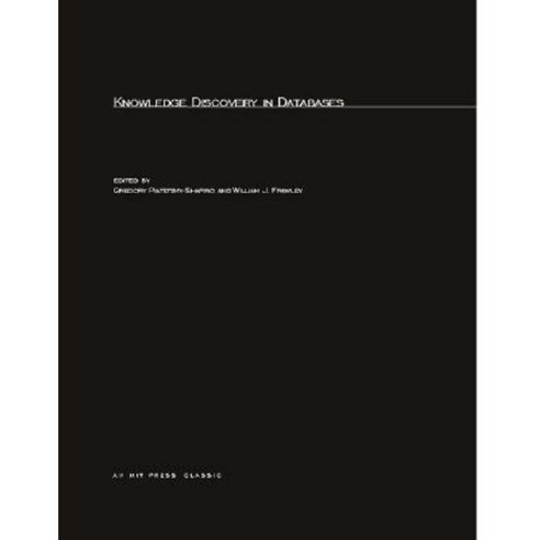 Knowledge Discovery in Databases Paperback, AAAI Press
