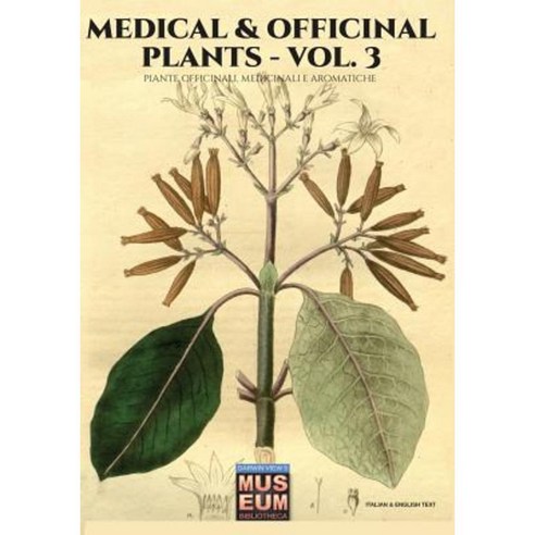 Medical & Officinal Plants - Vol. 3: Piante Officinali Medicinali E Aromatiche Paperback, Soldiershop