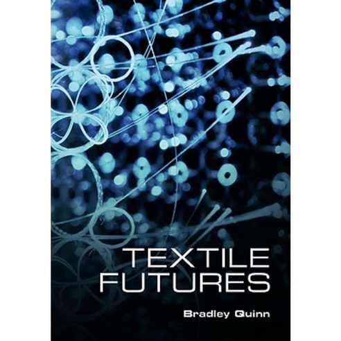 Textile Futures: Fashion Design and Technology Paperback, Berg Publishers