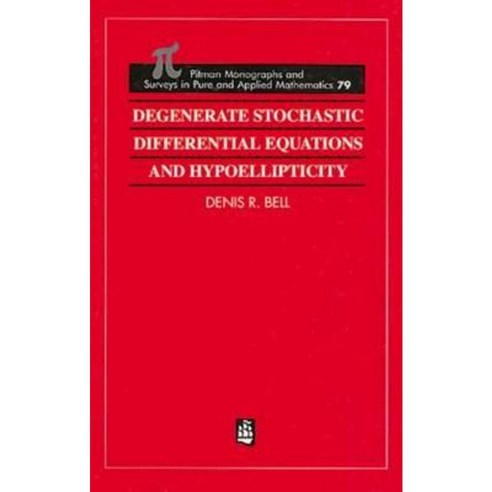 Degenerate Stochastic Differential Equations and Hypoellipticity ...