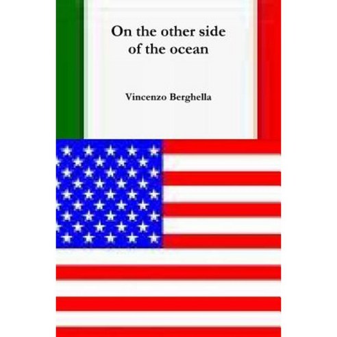 On the Other Side of the Ocean Paperback, Lulu.com