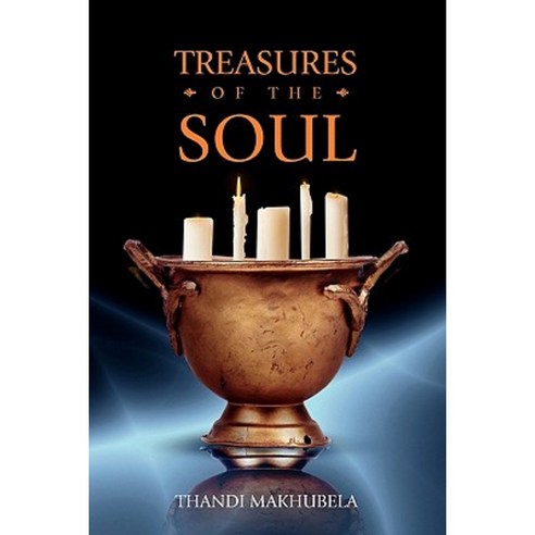 Treasures of the Soul Paperback, Xlibris Corporation