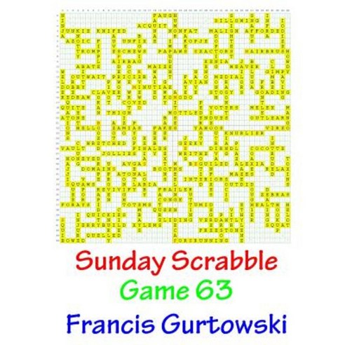 Sunday Scrabble Game 63 Paperback, Createspace Independent Publishing Platform