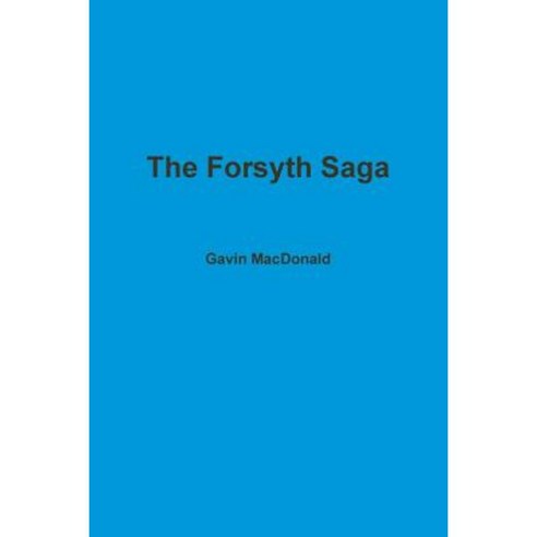 The Forsyth Saga Paperback, Lulu.com