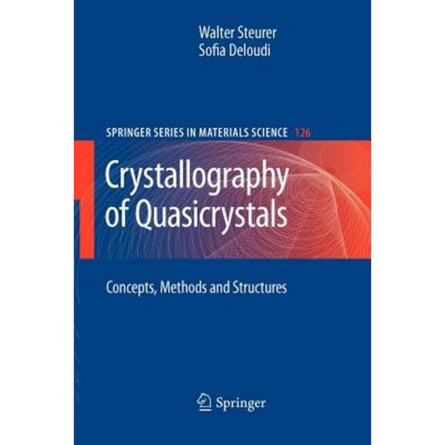 Crystallography of Quasicrystals: Concepts Methods and Structures Paperback, Springer