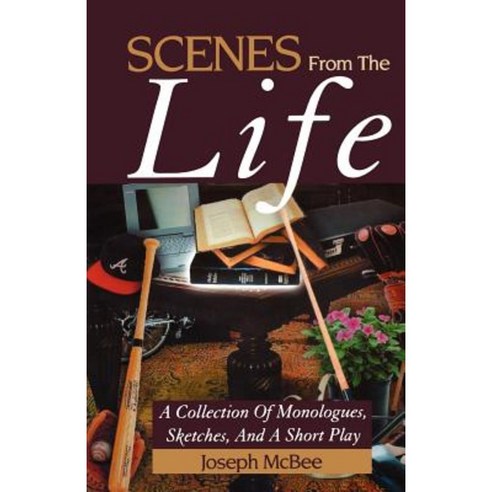 Scenes from the Life: A Collection of Monologues Sketches and a Short Play Paperback, CSS Publishing Company