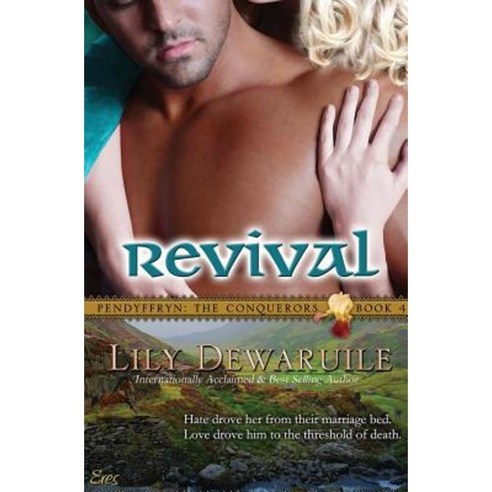Revival: Book IV - Pendyffryn: The Conquerors Paperback, Createspace Independent Publishing Platform