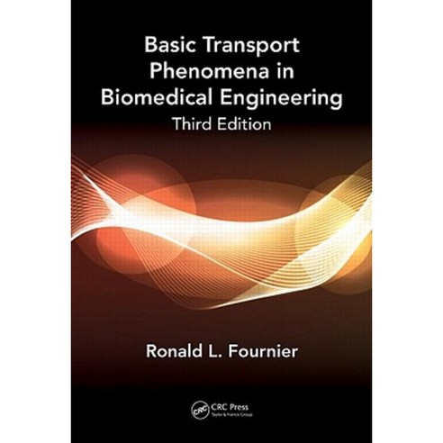 Basic Transport Phenomena in Biomedical Engineering Hardcover, CRC ...