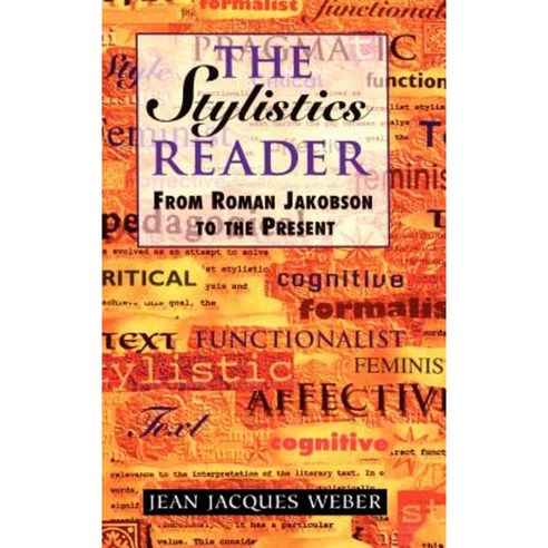 The Stylistics Reader: From Roman Jakobson to the Present Hardcover, Oxford University Press, USA