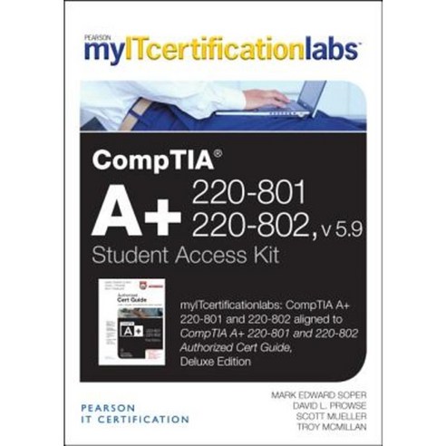 Comptia A+ 220-801 and 220-802 Cert Guide V5.9 Myitcertificationlab ...