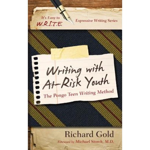 Writing with At-Risk Youth: The Pongo Teen Writing Method Hardcover, Rowman & Littlefield Education