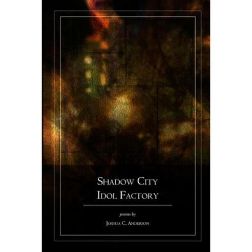 Shadow City Idol Factory Paperback, Createspace