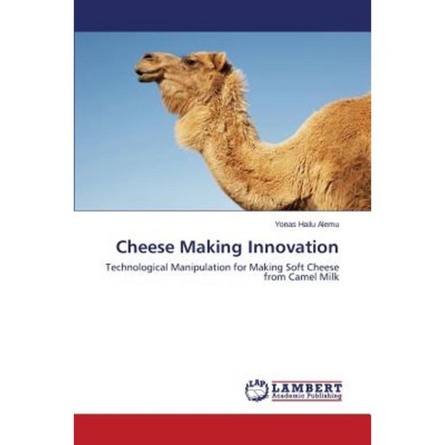Cheese Making Innovation Paperback, LAP Lambert Academic Publishing