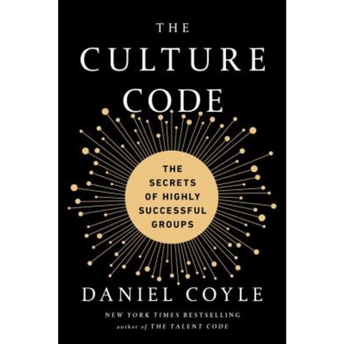The Culture Code: The Secrets of Highly Successful Groups Hardcover, Bantam
