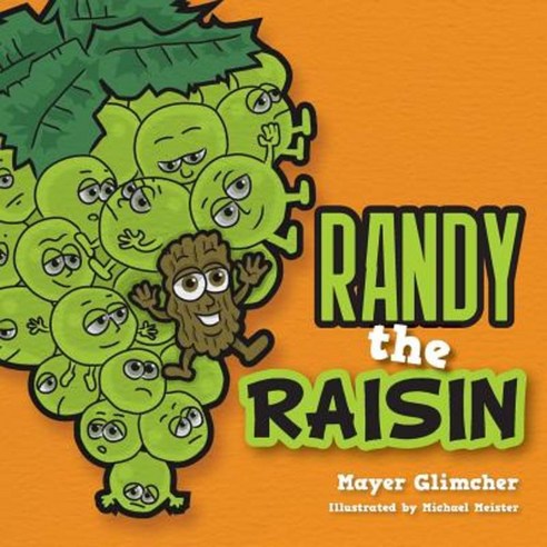 Randy the Raisin Paperback, Createspace Independent Publishing Platform