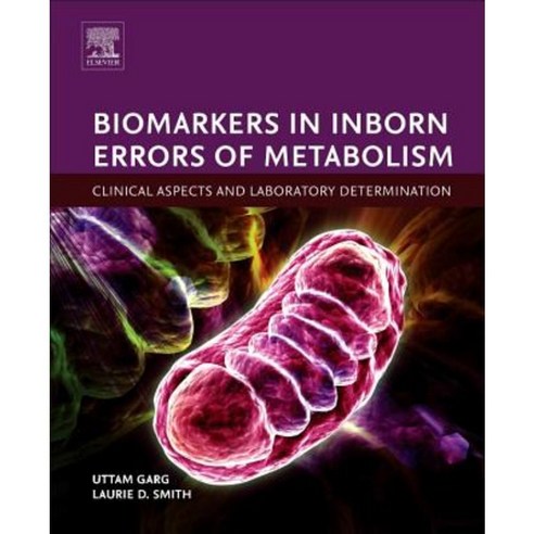 Biomarkers in Inborn Errors of Metabolism: Clinical Aspects and Laboratory Determination Hardcover, Elsevier